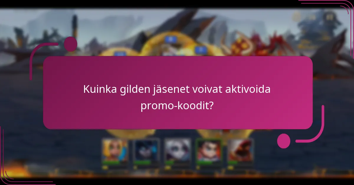 Kuinka gilden jäsenet voivat aktivoida promo-koodit?