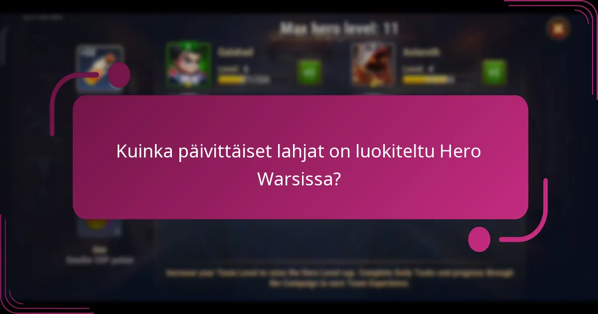 Kuinka päivittäiset lahjat on luokiteltu Hero Warsissa?
