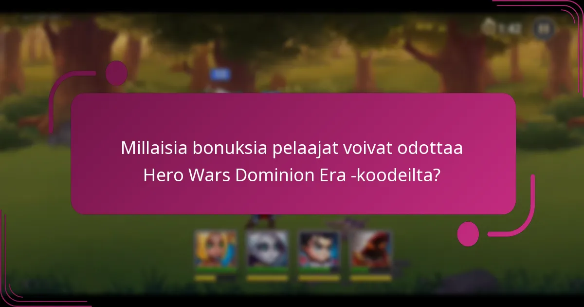 Millaisia bonuksia pelaajat voivat odottaa Hero Wars Dominion Era -koodeilta?