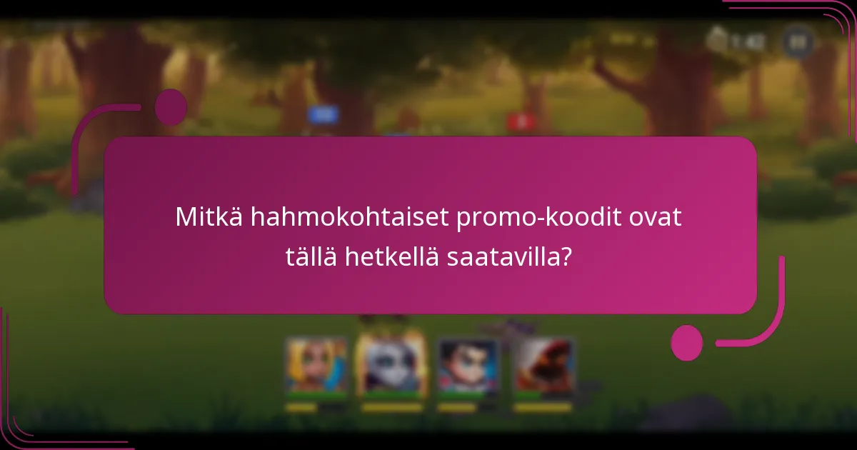 Mitkä hahmokohtaiset promo-koodit ovat tällä hetkellä saatavilla?