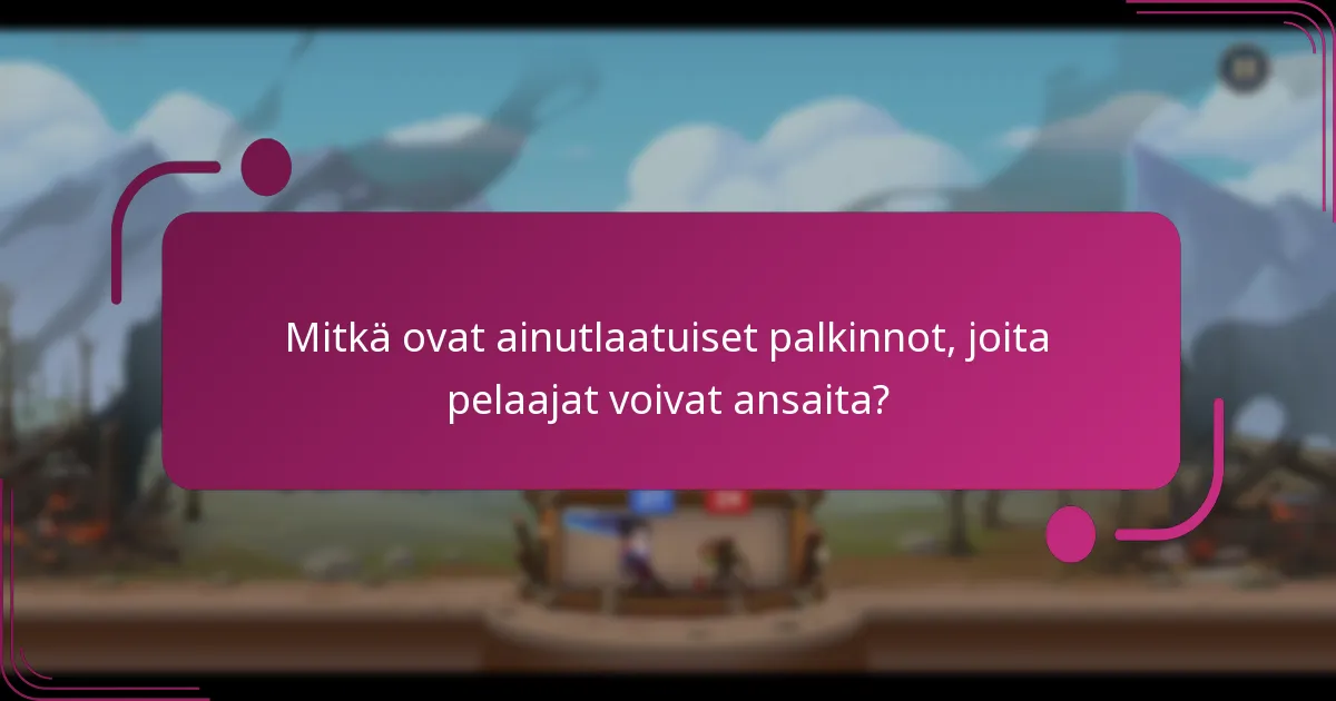 Mitkä ovat ainutlaatuiset palkinnot, joita pelaajat voivat ansaita?