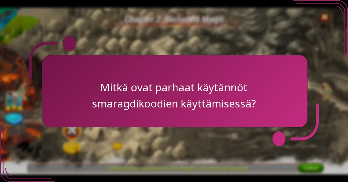 Mitkä ovat parhaat käytännöt smaragdikoodien käyttämisessä?
